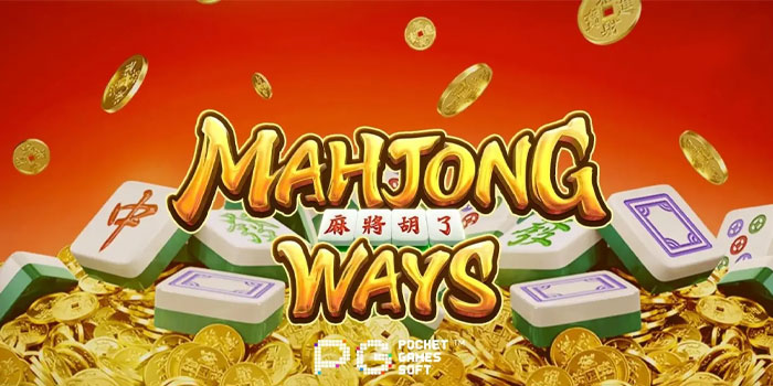Panduan Cerdas Menang Besar Dalam Slot Mahjong Ways