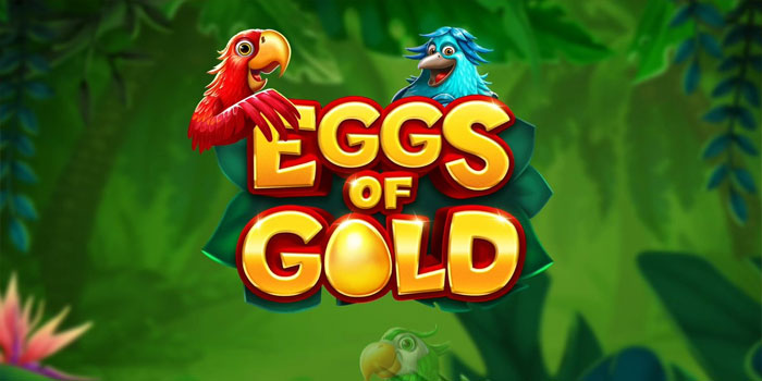 Trik Cerdas Mendapatkan Menang Slot Eggs Of Gold Trik Cerdas Mendapatkan Menang Slot Eggs Of Gold